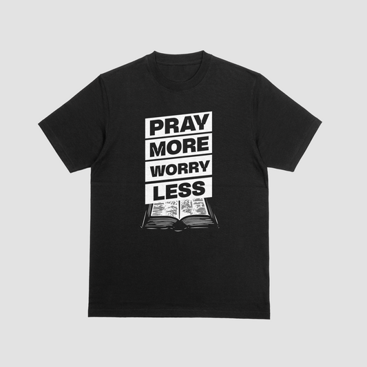 Pray More Worry Less